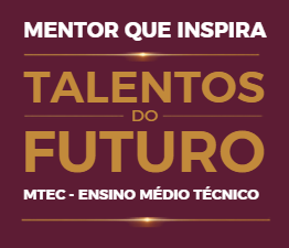 Mentor que Inspira — Talentos do Futuro · MTEC Ensino Médio Técnico